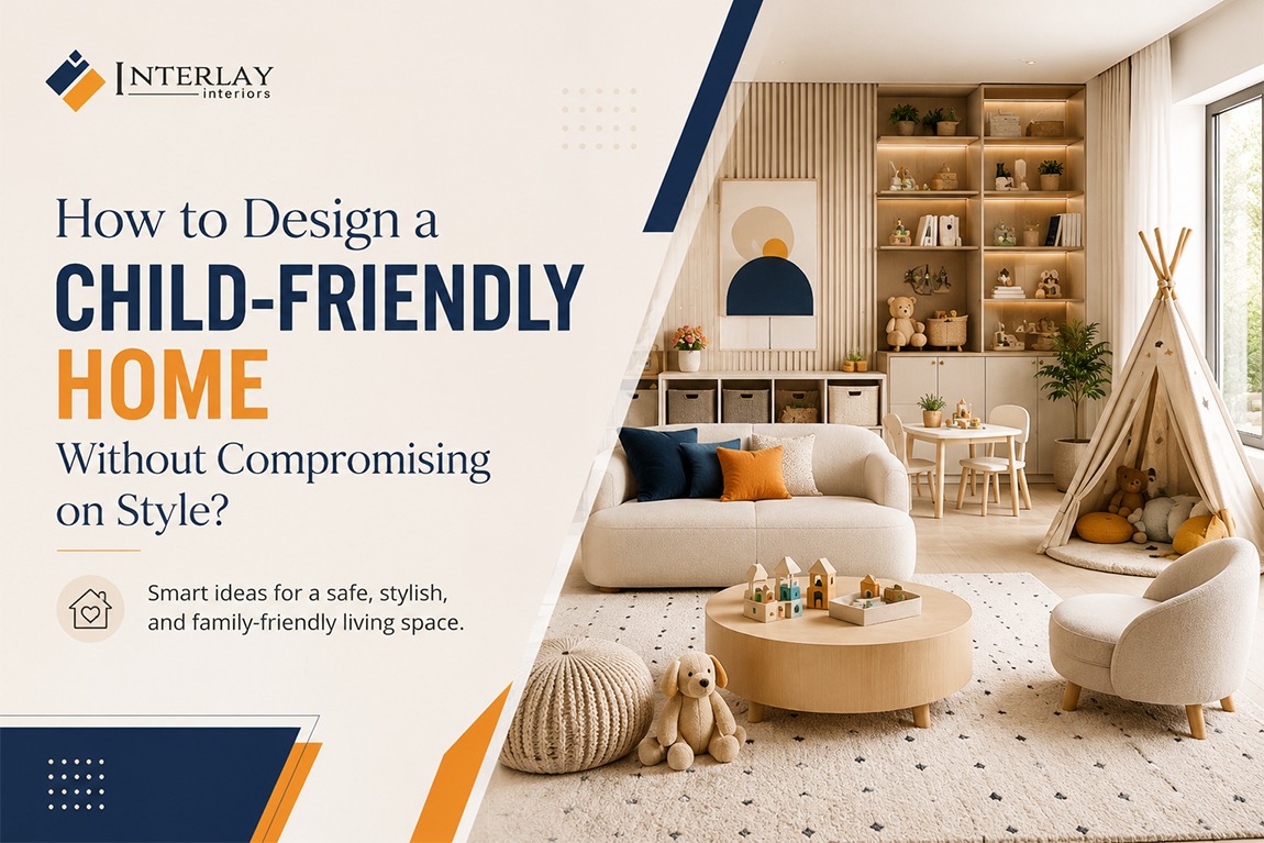 Design a Child-Friendly Home Without Compromising on Style