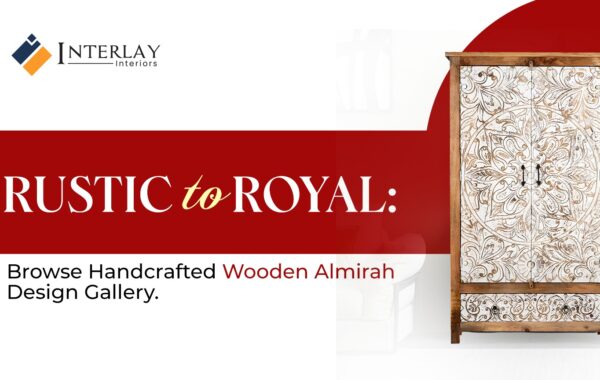 Rustic to Royal: Browse Handcrafted Wooden Almirah Design Gallery