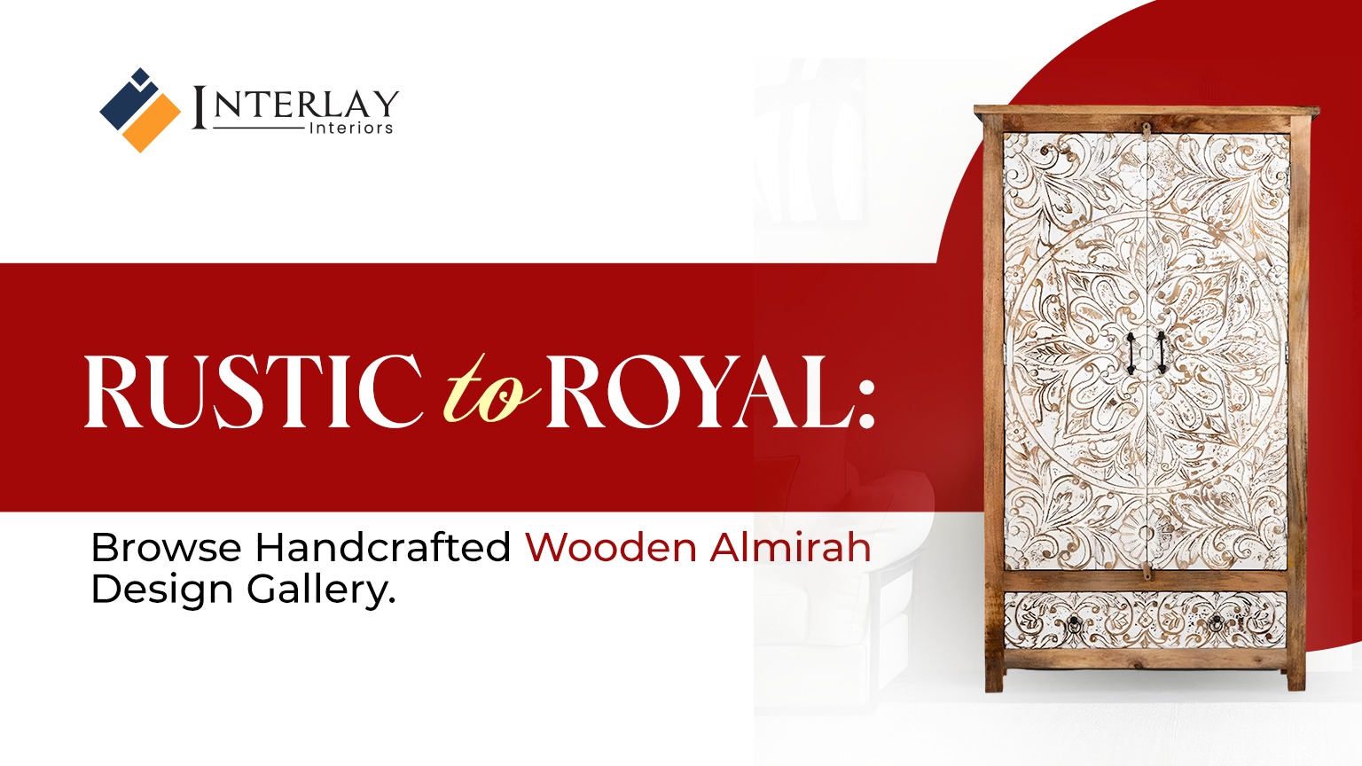 Rustic to Royal: Browse Handcrafted Wooden Almirah Design Gallery